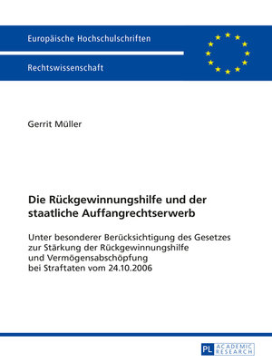 cover image of Die Rueckgewinnungshilfe und der staatliche Auffangrechtserwerb